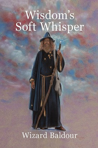 Kniha Wisdom's Soft Whisper Wizard Baldour