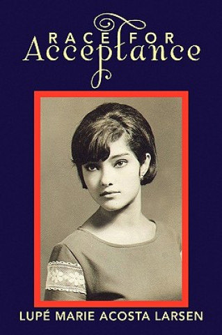 Carte Race for Acceptance Lupe Marie Larsen