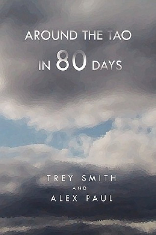 Książka Around the Tao in 80 Days Trey Smith and Alex Paul