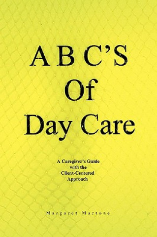 Könyv B C's of Day Care Margaret Martone