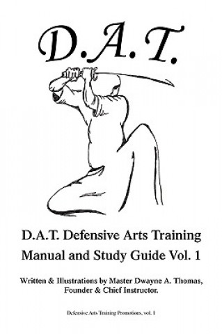 Kniha D.A.T. Defensive Arts Training Master Dwayne a Thomas