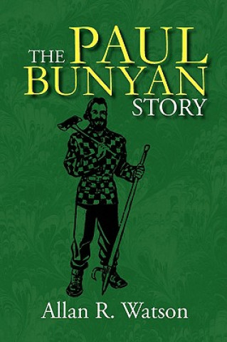 Książka Paul Bunyan Story Allan R Watson