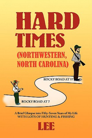 Book Hard Times (Northwestern, North Carolina) Jenny Lee