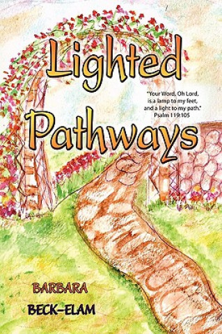 Книга Lighted Pathways Barbara Beck-Elam