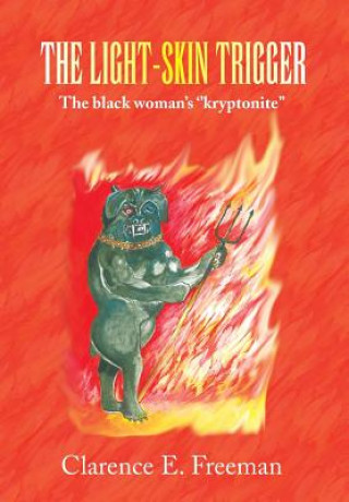 Book Light-Skin Trigger Clarence E Freeman