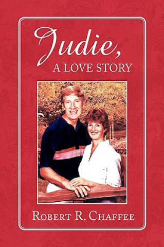 Kniha Judie, a Love Story Robert R Chaffee