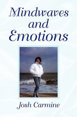 Könyv Mindwaves and Emotions Josh Carmine