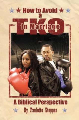 Livre How to Avoid a TKO in Marriage Paulette Steppes