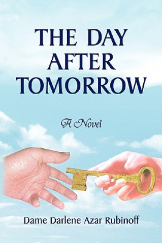 Книга Day After Tomorrow Dame Darlene Azar Rubinoff