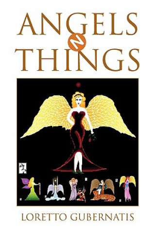 Книга Angels N Things Loretto Gubernatis