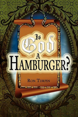 Książka Is God a Hamburger? Ron Turpin