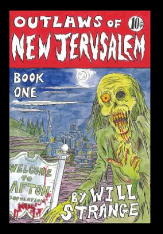 Kniha Outlaws of New Jerusalem Will Strange