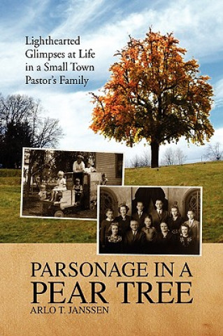 Book Parsonage in a Pear Tree Arlo T Janssen