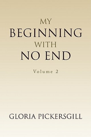 Buch My Beginning with No End Gloria Pickersgill