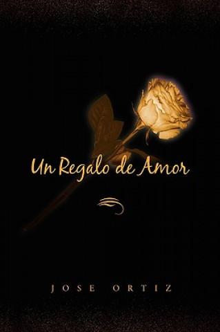 Libro Regalo de Amor Jose Ortiz