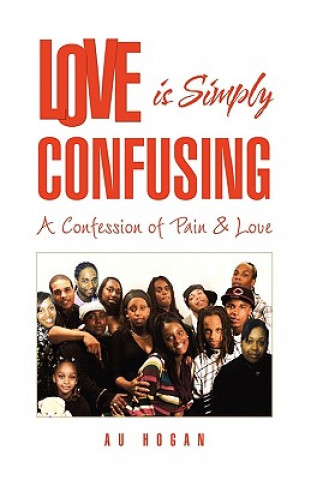 Книга Love is Simply Confusing Au Hogan