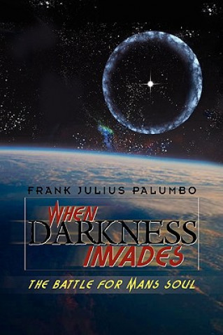 Kniha When Darkness Invades Frank Julius Palumbo