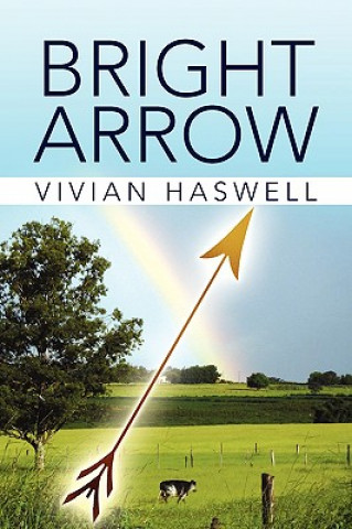 Kniha Bright Arrow Vivian Haswell