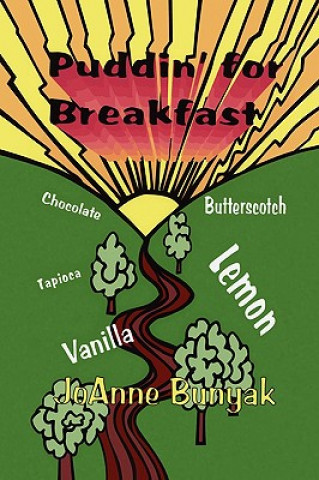 Kniha Puddin' for Breakfast Joanne Bunyak