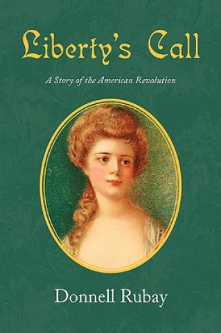 Könyv Liberty's Call Donnell Rubay