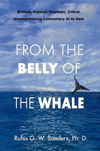 Книга From the Belly of the Whale Rufus G W Ph D Sanders