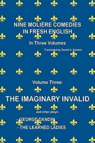 Livre Nine Moliere Comedies in Fresh English Daniel H Daniels