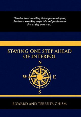 Book Staying One Step Ahead of Interpol Edward and Teresita Chism