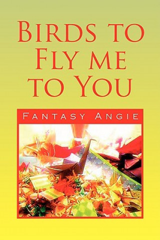 Carte Birds to Fly Me to You Fantasy Angie