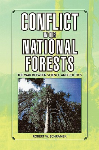 Kniha Conflict in Our National Forests Robert W Schramek