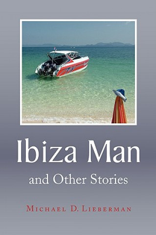 Buch Ibiza Man Michael D Lieberman