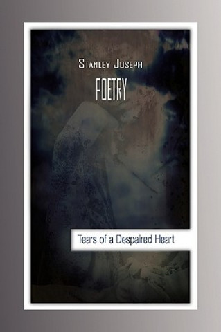 Buch Tears of a Despaired Heart Stanley Joseph