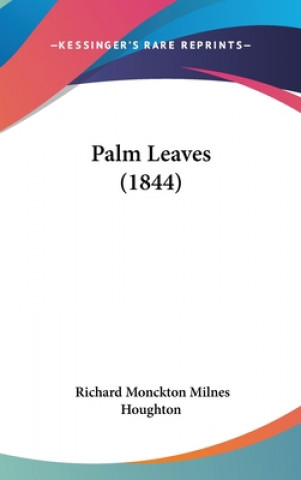 Libro Palm Leaves (1844) Richard Monckton Milnes Houghton