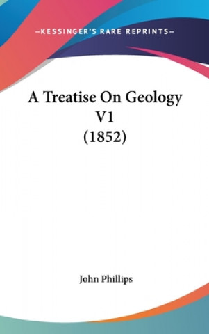 Book A Treatise On Geology V1 (1852) John Phillips