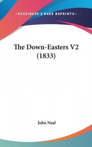 Livro The Down-Easters V2 (1833) John Neal