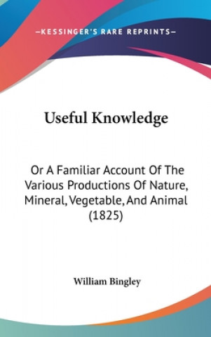 Carte Useful Knowledge William Bingley