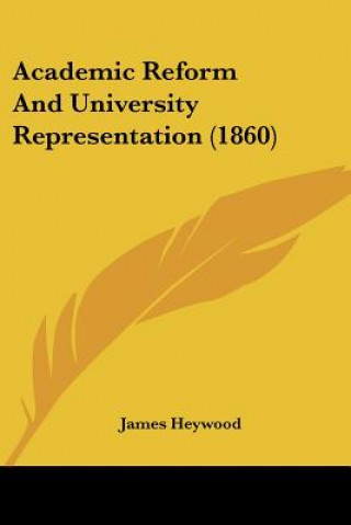 Carte Academic Reform And University Representation (1860) James Heywood