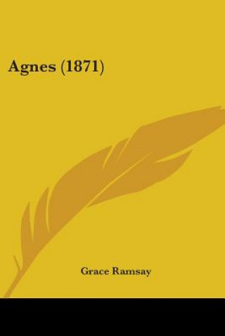 Buch Agnes (1871) Grace Ramsay