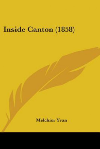 Book Inside Canton (1858) Melchior Yvan