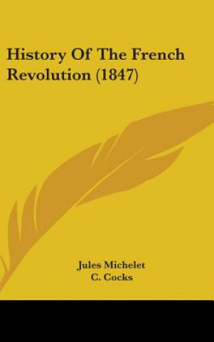 Book History Of The French Revolution (1847) Jules Michelet