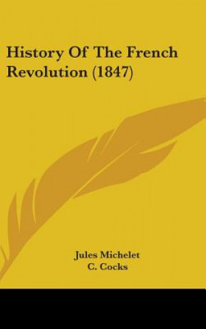 Könyv History Of The French Revolution (1847) Jules Michelet