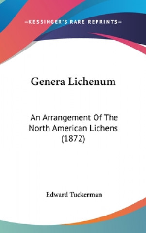 Kniha Genera Lichenum Edward Tuckerman