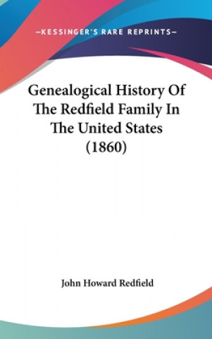 Książka Genealogical History Of The Redfield Family In The United States (1860) 