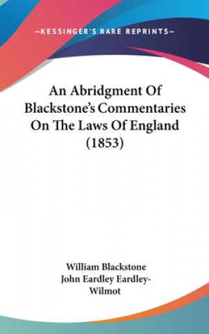 Carte An Abridgment Of Blackstone's Commentaries On The Laws Of England (1853) William Blackstone