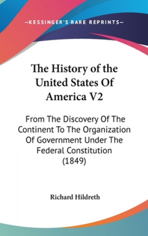 Książka History of the United States Of America V2 Richard Hildreth