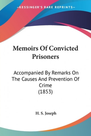 Kniha Memoirs Of Convicted Prisoners H. S. Joseph