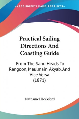 Carte Practical Sailing Directions And Coasting Guide Nathaniel Heckford