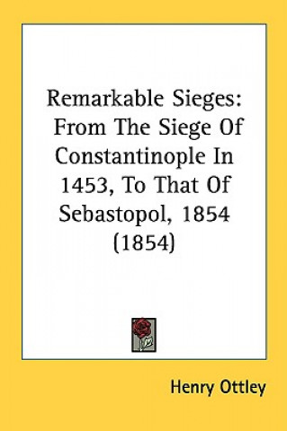 Boek Remarkable Sieges Henry Ottley