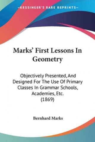 Knjiga Marks' First Lessons In Geometry Bernhard Marks