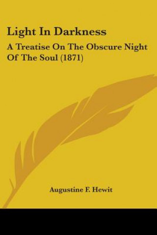 Buch Light In Darkness Augustine F. Hewit
