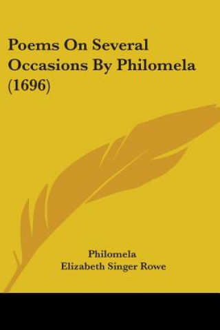 Carte Poems On Several Occasions By Philomela (1696) Elizabeth Singer Rowe